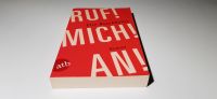 Ruf! Mich! An! von Else Buschheuer  (Taschenbuch) Baden-Württemberg - Weisweil Vorschau