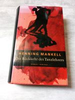 Die Rückkehr des Tanzlehrers - Henning Mankell Wuppertal - Heckinghausen Vorschau