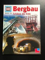 Was ist was Bergbau Bayern - Zorneding Vorschau