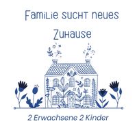 Familie sucht neues Zuhause Baden-Württemberg - Pfullendorf Vorschau