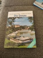 Buch, die Donau, von Kelheim zum schwarzen Meer Bayern - Neuhaus am Inn Vorschau