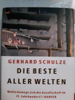 Die beste aller Welten, Spiegel , Bestseller, Gerhard Schulze Bayern - Schwabach Vorschau