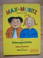 Max und Moritz eine Bubengeschichte in sieben Streichen von W.Bus Hessen - Steinbach Vorschau