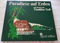Thaddäus Troll Paradies auf Erden Buch Bayern - Kösching Vorschau