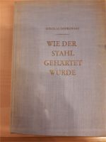 Buch, Roman "Wie der Stahl gehärtet wurde" Mecklenburg-Vorpommern - Bad Kleinen Vorschau