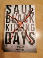 KILLING DAYS von Saul Black- Thriller Thüringen - Weinbergen Vorschau