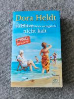 Bei Hitze ist es wenigstens nicht kalt, Dora Heldt Schleswig-Holstein - Pansdorf Vorschau
