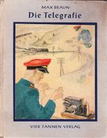 Antiquarisches Buch: Max Braun, "Die Telegrafie" Rheinland-Pfalz - Zornheim Vorschau