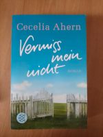 Vermiss mein nicht - Cecilia Ahern Bayern - Wiesau Vorschau