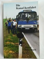 Die Kanackenfahrt Michel Leinenbach Saarland Illingen 70er Jahre Rheinland-Pfalz - Lutzerath Vorschau