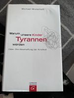 Michael Winterhoff warum unsere Kinder Tyrannen werden Niedersachsen - Bienenbüttel Vorschau