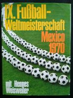 IX.  Fußball-Weltmeisterschaft Mexico 1970 Buch Rheinland-Pfalz - Konz Vorschau