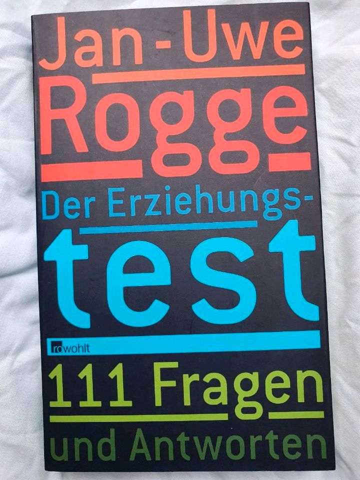 Der Erziehungstest - 111 Fragen und Antworten, Jan-Uwe Rogge, in Kornwestheim