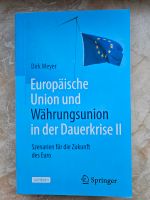 Europäische Union und Währungsunion in  der Dauerkrise lI - Meye Bayern - Nördlingen Vorschau