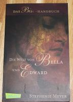 Die Welt von Bella und Edward : Das Biss-Handbuch - NP 11,99 € Rheinland-Pfalz - Sankt Julian Vorschau