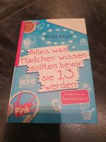 Buch Alles, was Mädchen wissen sollten, bevor sie 13 werden von H Baden-Württemberg - Weinstadt Vorschau