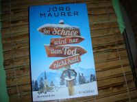 Jörg Maurer - Im Schnee wird nur dem Tod nicht kalt Nordrhein-Westfalen - Herford Vorschau