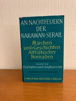 An Nachtfeuern der Karawan Serail Märchen und Geschichten Nordrhein-Westfalen - Krefeld Vorschau