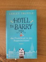 Hotel du Barry oder das Findelkind in der Suppenschüssel Bayern - Erding Vorschau