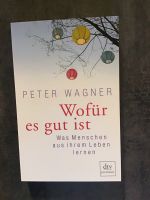 Wofür es gut ist Peter Wagner Buch Dresden - Pieschen Vorschau