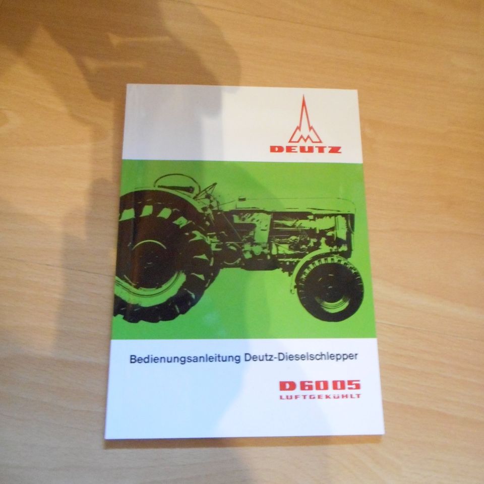 Bedienungsanleitung Deutz Schlepper Traktor D4005   Neu in Erlangen