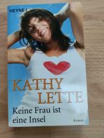 Kathy Lette - Keine Frau ist eine Insel Nordrhein-Westfalen - Ruppichteroth Vorschau