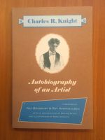 Charles R. Knight: Autobiography of an artist Baden-Württemberg - Konstanz Vorschau