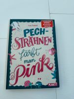 Pechsträhnen färbt man pink - Lesealter ab 10 Jahre Nordrhein-Westfalen - Straelen Vorschau