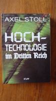 Hochtechnologie im Dritten Reich - Axel Stoll Hessen - Idstein Vorschau