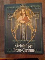 Gelobt sei Jesus Christus 20 € / Bibel Die Heilige Schrift 7 € Bayern - Wackersberg Vorschau