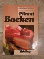 Pikant Backen | exzellente Küche von Veheling (Kochbuch, 1991) Bayern - Coburg Vorschau