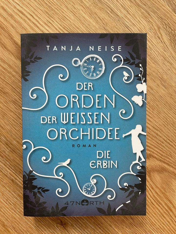 Tanja Neise: der Order der weißen Orchidee - die Erbin in Krumbach Schwaben