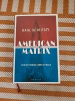 American Matrix von Karl Schlögel Thüringen - Meiningen Vorschau