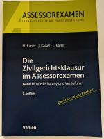 Die Zivilgerichtsklausur im Assessorexamen Band II Kaiser Baden-Württemberg - Frickingen Vorschau