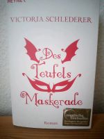 Des Teufels Maskerade - Roman Prag 1909 Victoria Schlederer Rheinland-Pfalz - Ahrbrück Vorschau