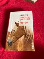 Gebrauchsanweisung für Pferde  Julia Zeh  Taschenbuch Bayern - Elsendorf Vorschau
