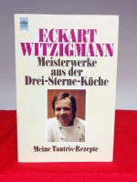 Meisterwerke aus der Drei-Sterne-Küche. Meine Tantris-Rezepte von Schleswig-Holstein - Flintbek Vorschau