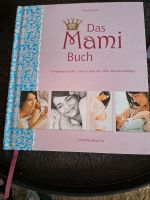 Das MAMI Buch Mama Baby Buch Schwangerschaft Nordrhein-Westfalen - Lübbecke  Vorschau