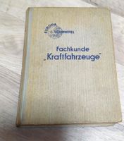 Fachkunde Kraftfahrzeuge von 1956 Nordrhein-Westfalen - Weeze Vorschau