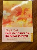 Buch Birgit Zart Gelassen durch die Kinderwunschzeit Bonn - Beuel Vorschau