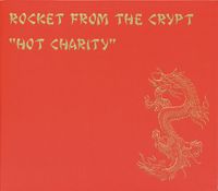 Rocket From The Crypt ‎– Hot Charity. CD Niedersachsen - Lindhorst Vorschau