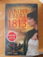 Neu Sabine Ebert 1813 Kriegsfeuer OVP Kreis Pinneberg - Lutzhorn Vorschau