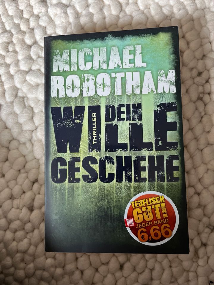 Michael Robotham Dein Wille geschehe in Köln