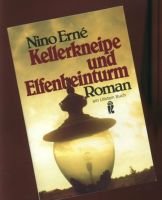 Kellerkneipe und Elfenbeinturm Roman von Nino Erné Rheinland-Pfalz - Irmenach Vorschau