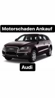Motorschaden Ankauf Audi A1 A3 A4 A5 A6 A7 A8 Q3 Q5 Q7 TT S line Niedersachsen - Varel Vorschau