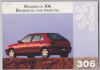 Peugeot 306 (auch Cabrio) Handbuch Bedienung und Wartung Niedersachsen - Ebstorf Vorschau