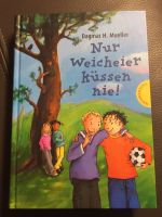 Nur Weicheier küssen nie Müller Jugendbuch Jungs 8 J Liebe Marlon Bad Doberan - Landkreis - Sanitz Vorschau