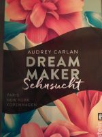 Buch Dream Maker Band 1 Sehnsucht Baden-Württemberg - Vöhringen Vorschau