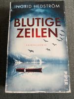 Blutige Zeilen Ingrid Hedström Krimi Piper Taschenbuch Bayern - Greding Vorschau