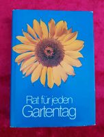 Rat für jeden Gartentag. Ein praktisches Handbuch für den Gartenf Sachsen-Anhalt - Magdeburg Vorschau